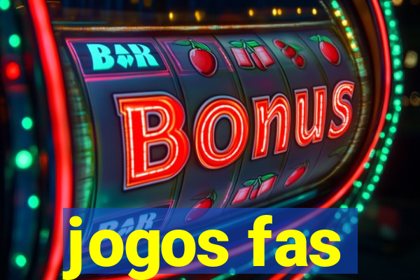 jogos fas